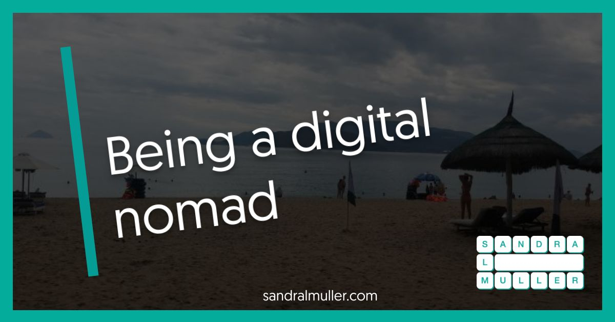 Being a digital nomad