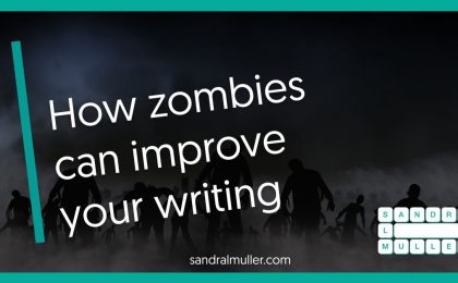 How zombies can improve your writing
