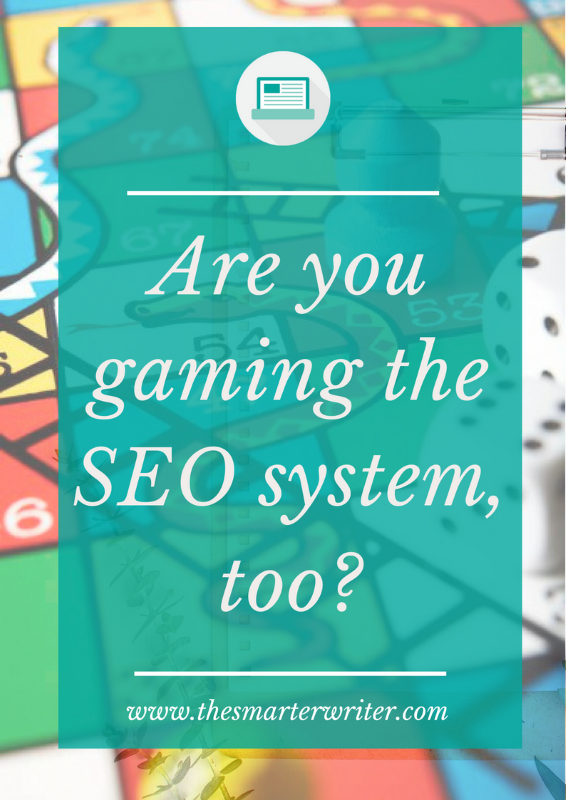 Are you gaming the system