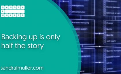 Backing up is only half the story